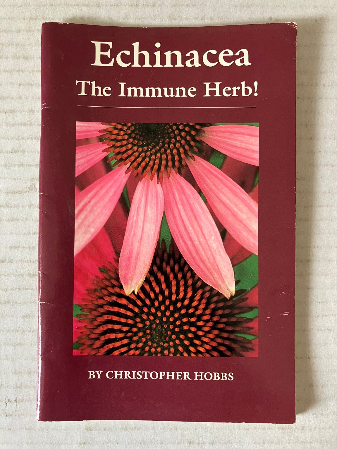 Echinacea The Immune Herb Christopher Hobbs 1990 3rd Printing Botanica Press PB