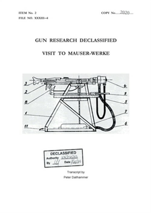 Gun Research Declassified: Visit to Mauser-Werke (Paperback or Softback)