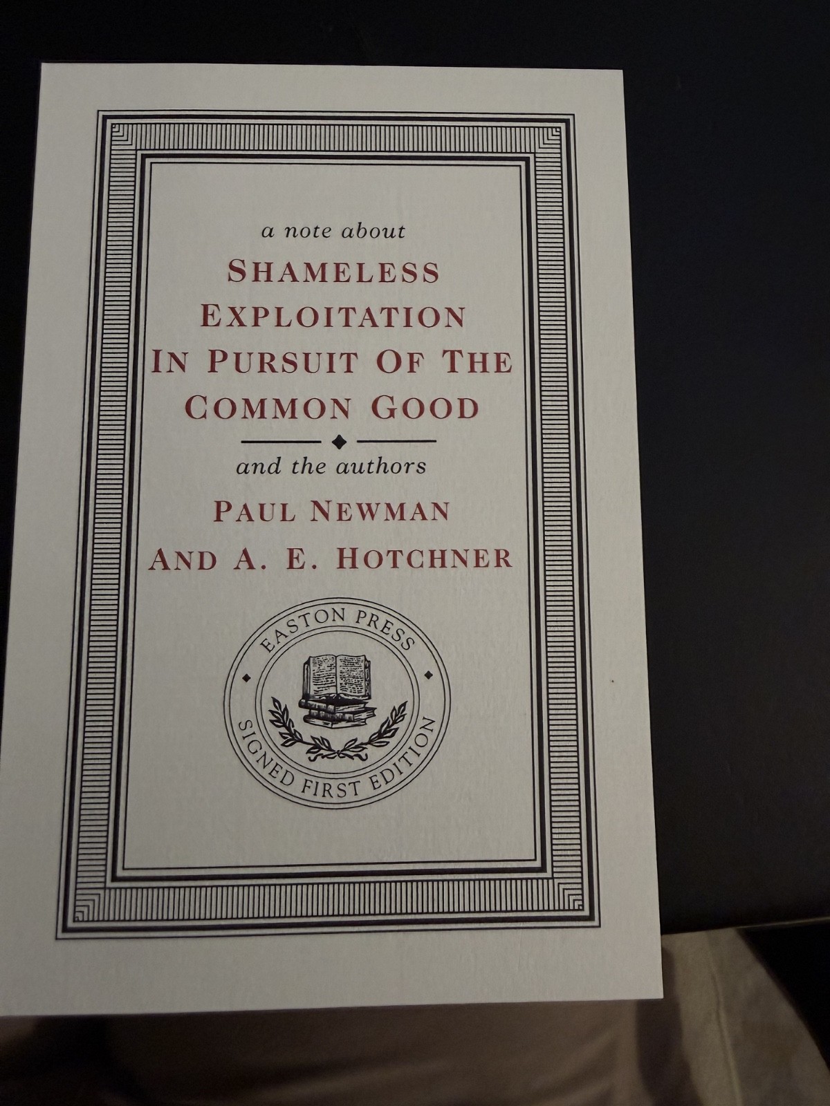 Paul Newman~Shameless Exploitation In Pursuit of the Common Good SIGNED2X Easton