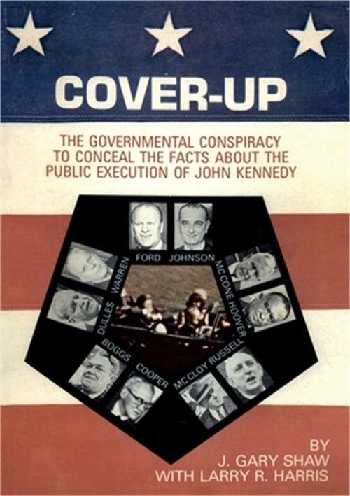 Cover-Up: The Governmental Conspiracy To Conceal the Facts About the Public Exec