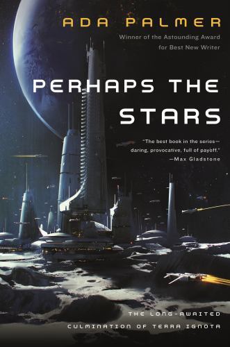 Perhaps the Stars (Terra Ignota, 4), Palmer, Ada, New Book