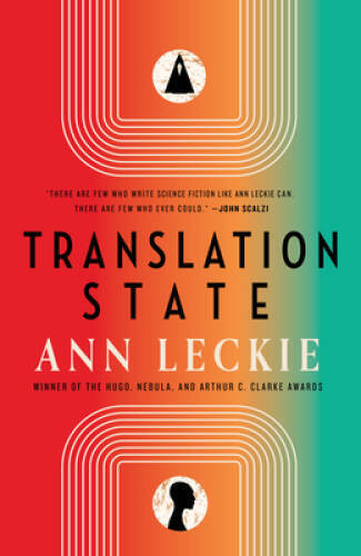Translation State – Hardcover By Leckie, Ann – VERY GOOD