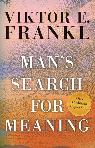 Man’s Search for Meaning, Frankl, Viktor E.
