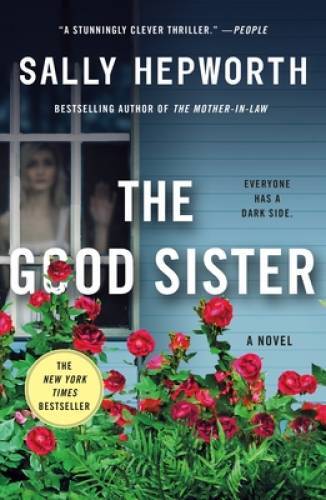 The Good Sister: A Novel – Paperback By Hepworth, Sally – GOOD