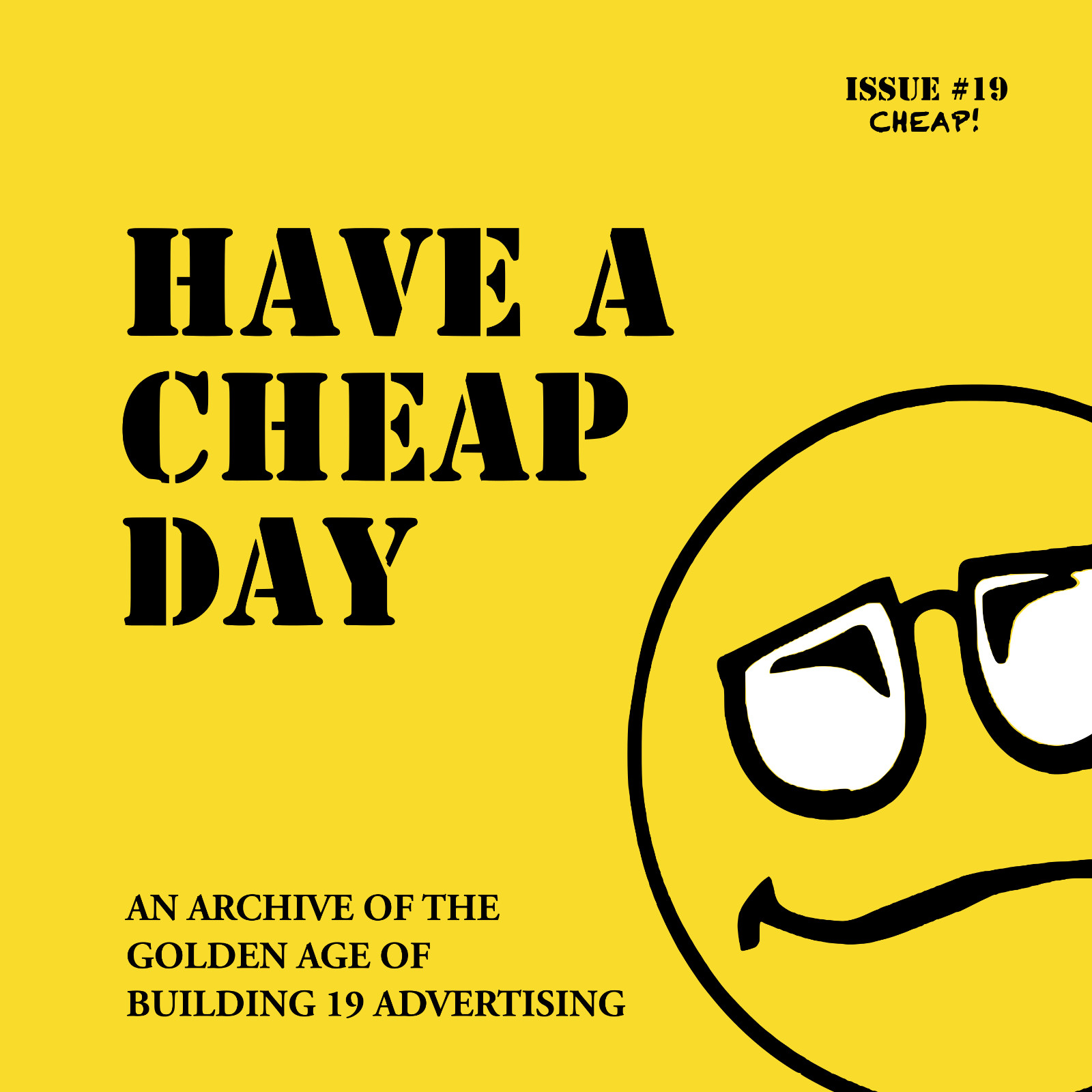 Have a Cheap Day – Building 19 Advertising Archive Book – PRESALE- Ships 5/15