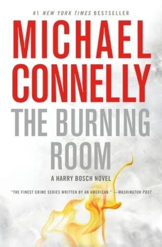 The Burning Room (Harry Bosch) – Paperback By Connelly, Michael – GOOD