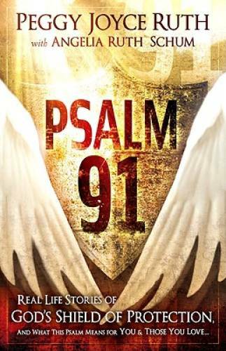 Psalm 91: Real-Life Stories of God’s Shield of Protection And What T – VERY GOOD