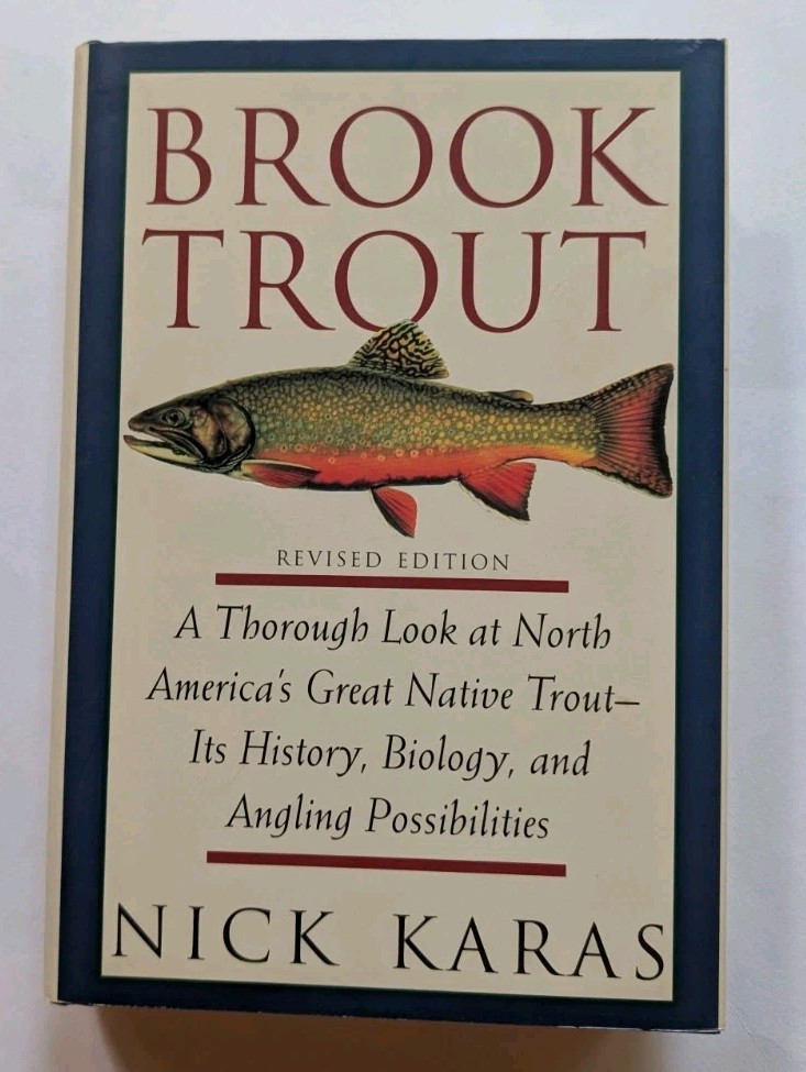 Brook Trout History Biology Angling Nick Karas Hardcover Dust Jacket Lyons Press