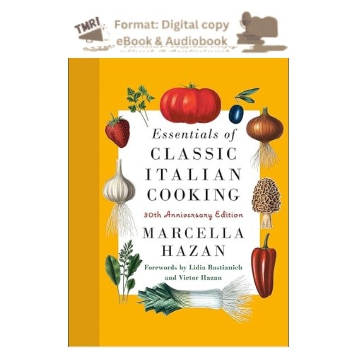Essentials of Classic Italian Cooking: 30th Anniversary Ed, Marcella Hazan 2026