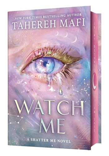 Watch Me Deluxe Limited Edition by Tahereh Mafi 2025 Hardcover