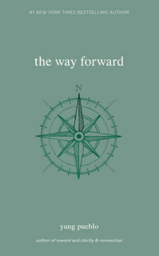 The Way Forward (Yung Pueblo) – Paperback By Pueblo, Yung – GOOD