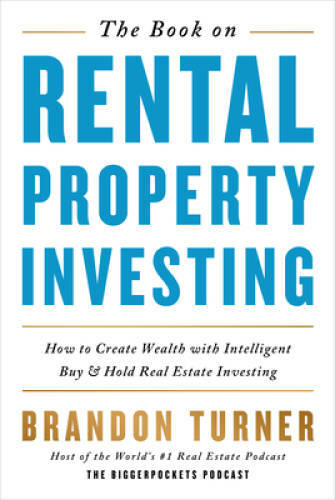 The Book on Rental Property Investing: How to Create Wealth and Passive I – GOOD