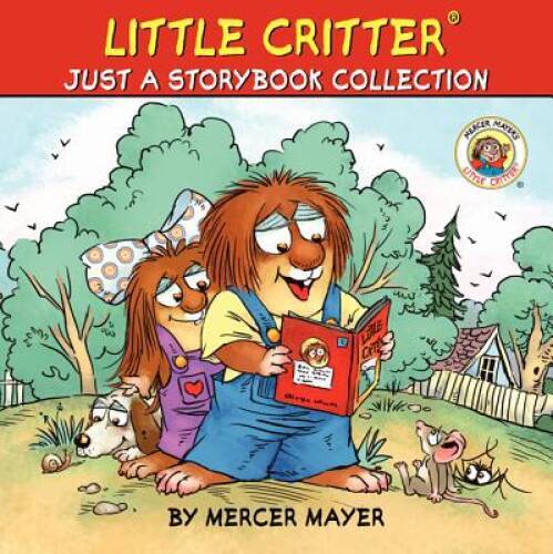 Little Critter: Just A Storybook Collection – Hardcover – VERY GOOD