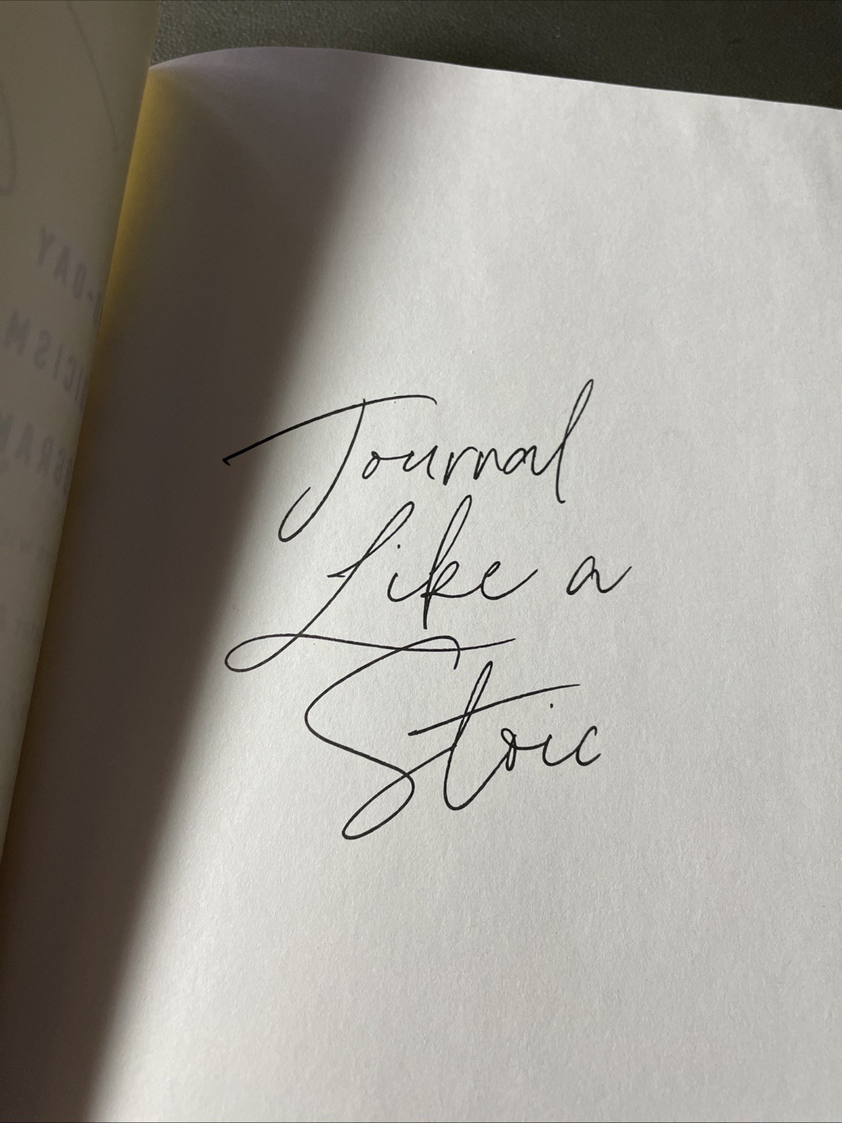 Journal Like a Stoic : A 90-Day Stoicism Program to Live with Greater…
